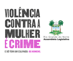 ASS RN - CAMPANHA VIOLÊNCIA CONTRA A MULHER