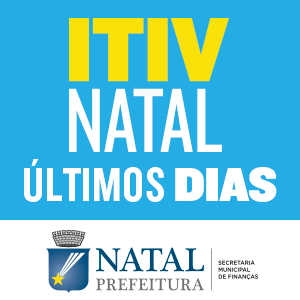 2. PREFEITURA MUNICIPAL DO NATAL - ITIV NATAL 2025 - últimos dias